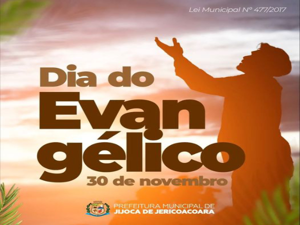 30 DE NOVEMBRO É O DIA DO EVANGÉLICO