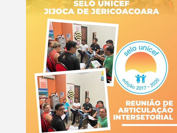 REUNIÃO DE ARTICULAÇÃO INTERSETORIAL SELO  UNICEF 2021 - 2024